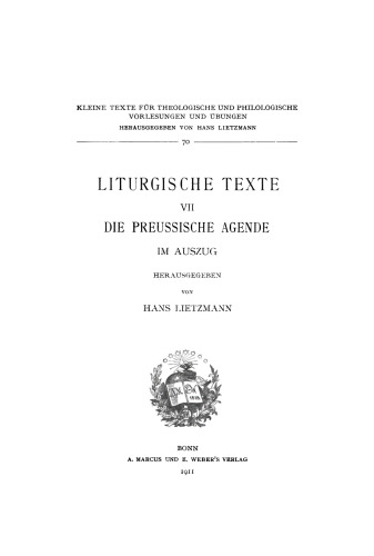 Liturgische Texte: Band 7 Die Preussische Agende im Auszug