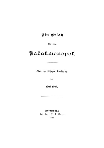 Ein Ersatz für das Tabakmonopol: Steuerpolitischer Vorschlag