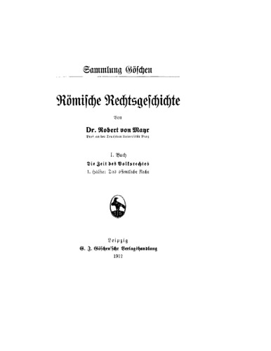 Römische Rechtsgeschichte: Hälfte 1 Das öffentliche Recht