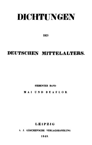 Mai und Beaflor: Eine Erzählung aus dem dreizehnten Jahrhundert