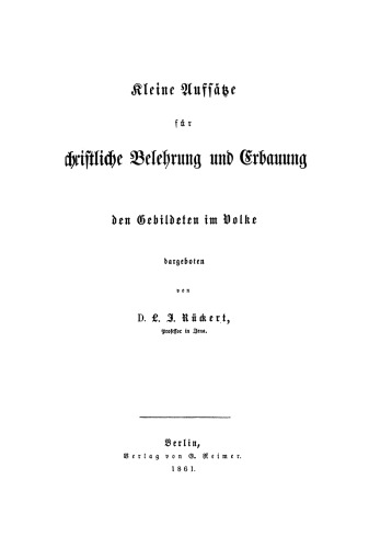 Kleine Aufsätze für christliche Belehrung und Erbauung den Gebildeten im Volke