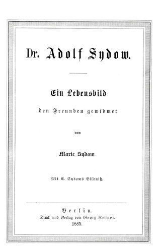 Dr. Adolf Sydow: Ein Lebensbild