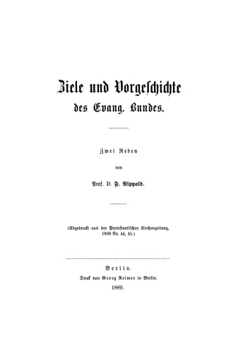 Ziele und Vorgeschichte des Evang. Bundes: Zwei Reden
