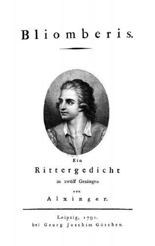 Bliomberis: Ein Rittergedicht in zwölf Gesängen