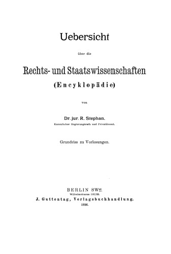Uebersicht über die Rechts- und Staatswissenschaften (Encyklopädie): Grundriss zu Vorlesungen