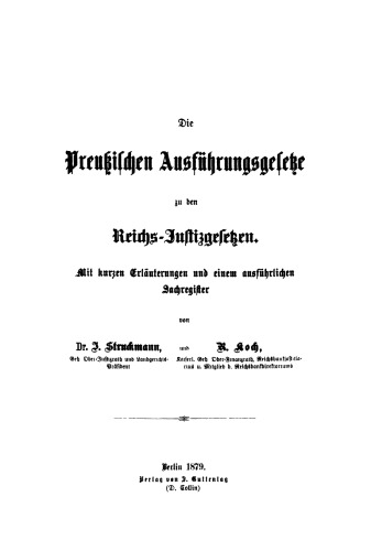 Die preussischen Ausführungsgesetze zu den Reichs-Justizgesetzen: Mit kurzen Erläuterungen und einem ausführlichem Sachregister