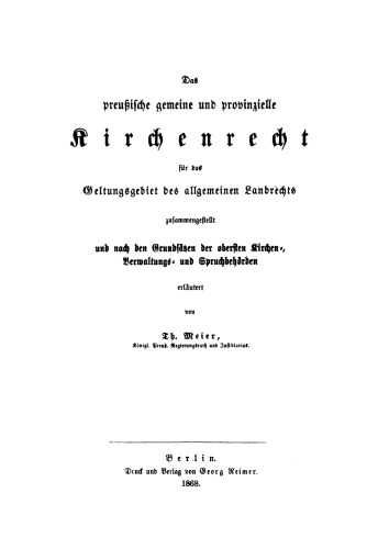 Das preußische gemeine und provinzielle Kirchenrecht für das Geltungsgebiet des allgemeinen Landrechts