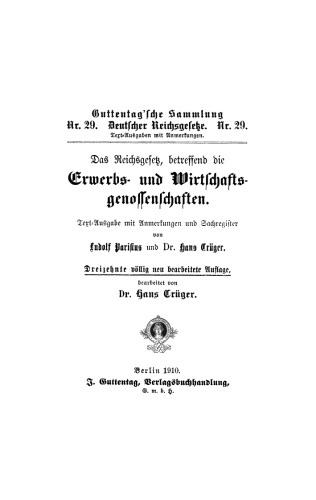 Das Reichsgesetz, betreffend die Erwerbs- und Wirtschaftsgenossenschaften: Textausgabe mit Anmerkungen und Sachregister