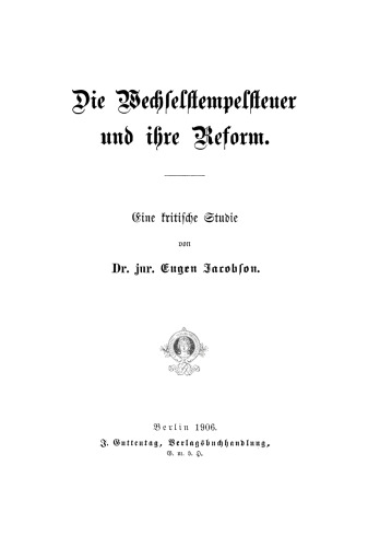Die Wechselstempelsteuer und ihre Reform: Eine kritische Studie