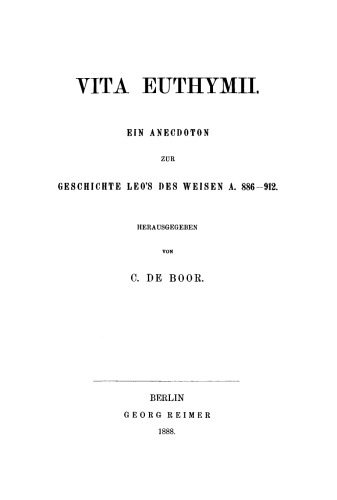 Vita Euthymii: Ein Anecdoton zur Geschichte Leo's des Weisen A. 886–912