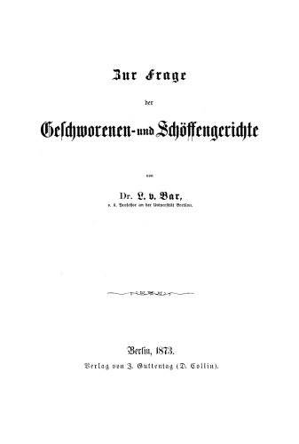 Zur Frage der Geschworenen- und Schöffengerichte