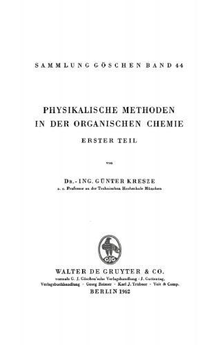 Physikalische Methoden in der organischen Chemie: Teil 1