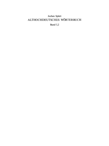 Althochdeutsches Wörterbuch: Band 1, Teil 2 Wortfamilien M - Z. Einzeleinträge