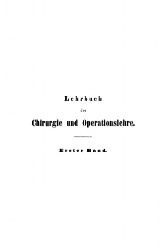 Lehrbuch der Chirurgie und Operationslehre: Band 1