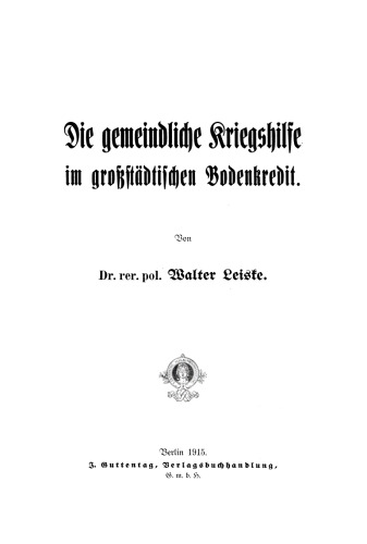 Die gemeindliche Kriegshilfe im großstädtischen Bodenkredit