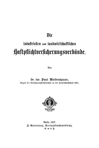Die industriellen und landwirtschaftlichen Haftpflichtversicherungsverbände