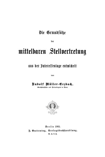 Die Grundsätze der mittelbaren Stellvertretung: Aus der Interessenlage entwickelt