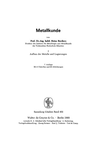 Metallkunde: Band 1 Aufbau der Metalle und Legierungen