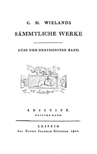 C. M. Wielands Sämmtliche Werke: Band 35 Aristipp, Band 3