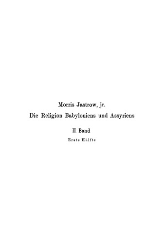 Die Religion Babyloniens und Assyriens: Band 2, Teil 1