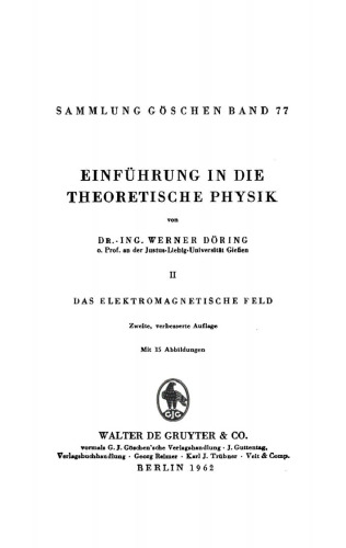 Einführung in die theoretische Physik: Band 2 Das elektromagnetische Feld