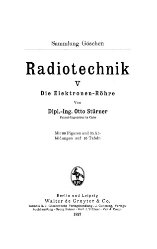 Radiotechnik: Teil 5 Die Elektronen-Röhre