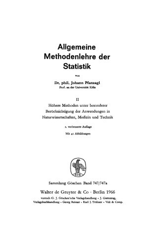 Allgemeine Methodenlehre der Statistik: Band 2 Höhere Methoden unter besonderer Berücksichtigung der Anwendung in Naturwissenschaft, Medizin und Technik