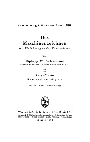 Das Maschinenzeichnen: Band 2 Ausgeführte Konstruktionsbeispiele