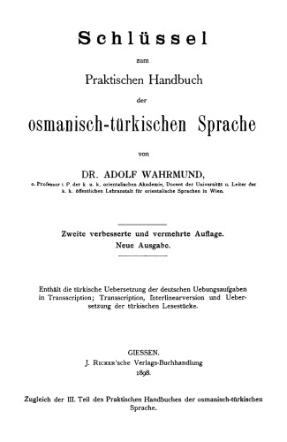 Praktisches Handbuch der osmanisch-türkischen Sprache: Teil 3 Schlüssel zum Praktischen Handbuch der osmanisch-türkischen Sprache