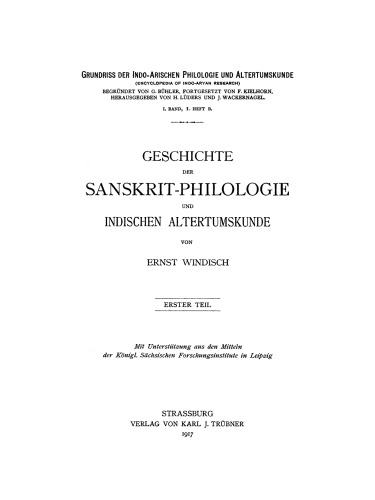 Geschichte der Sanskrit-Philologie und indischen Altertumskunde, Teil 1