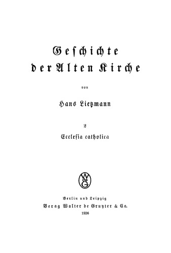 Geschichte der alten Kirche: Ecclesia catholica