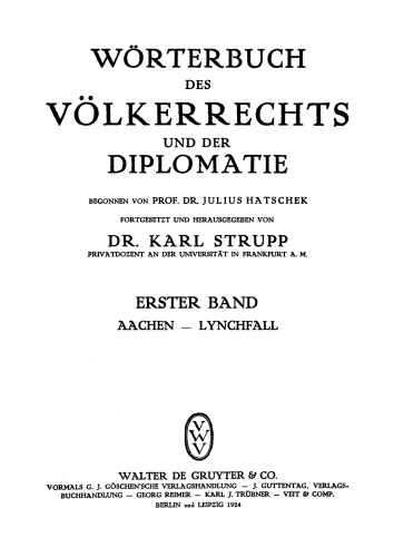Wörterbuch des Völkerrechts und der Diplomatie: Band 1 Aachen - Lynchfall