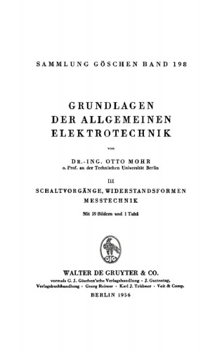 Grundlagen der allgemeinen Elektrotechnik: Band 3 Schaltvorgänge, Widerstandsformen, Messtechnik