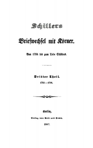 Schillers Briefwechsel mit Körner: Teil 3 1793–1796