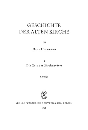 Geschichte der alten Kirche: Teil 4 Die Zeit der Kirchenväter