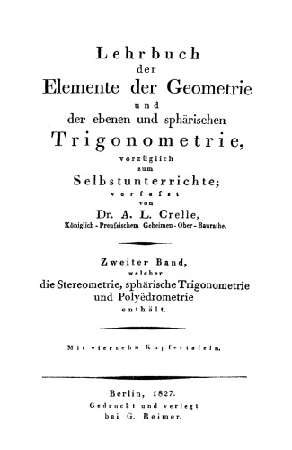 Lehrbuch der Elemente der Geometrie und der ebenen und sphärischen Trigonometrie: Band 2 Welcher die Stereometrie, sphärische Trigonometrie und Polyëdrometrie enthält, Teil 2