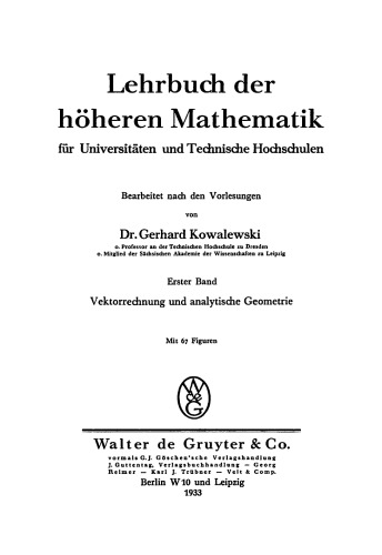Lehrbuch der höheren Mathematik für Universitäten und Technische Hochschulen: Band 1 Vektorrechnung und analytische Geometrie