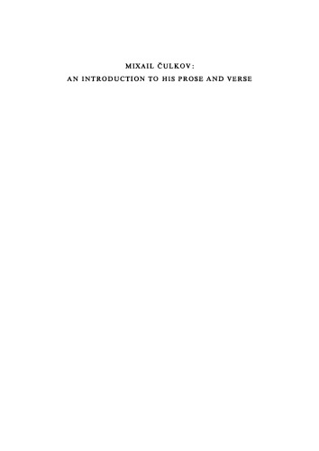 Michail Čulkov: An introduction to his prose and verse