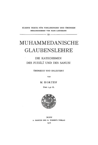 Muhammedanische Glaubenslehre: Die Katechismen des Fudali und des Sanusi