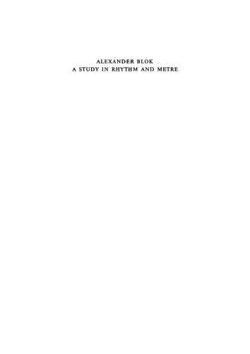 Alexander Blok: A study in rhythm and metre