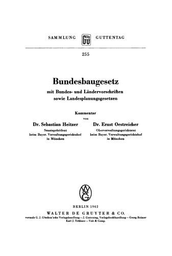 Bundesbaugesetz: Mit Bundes- und Ländervorschriften sowie Landesplanungsgesetzen. Kommentar