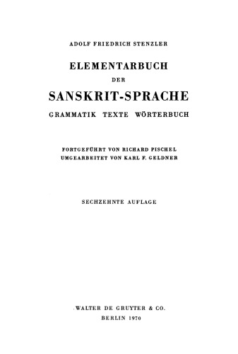 Elementarbuch der Sanskrit-Sprache: Grammatik, Texte, Wörterbuch