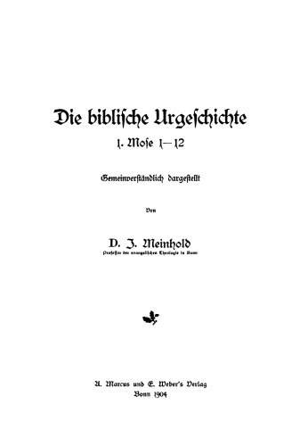 Die biblische Urgeschichte: 1. Mose 1–12