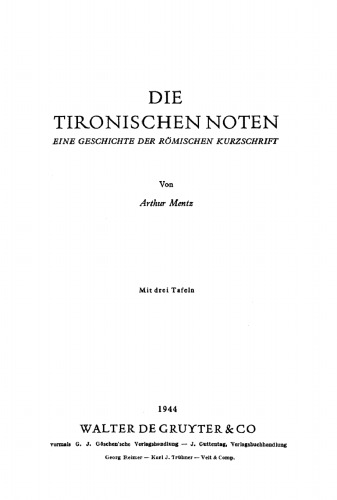 Die Tironischen Noten: Eine Geschichte der römischen Kurzschrift