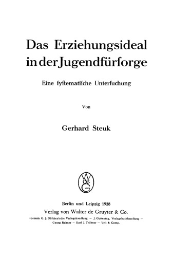 Das Erziehungsideal in der Jugendfürsorge: Eine systematische Untersuchung