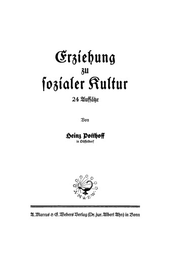 Erziehung zu sozialer Kultur: 24 Aufsätze