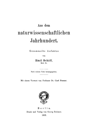 Aus dem naturwissenschaftlichen Jahrhundert: Gesammelte Aufsätze