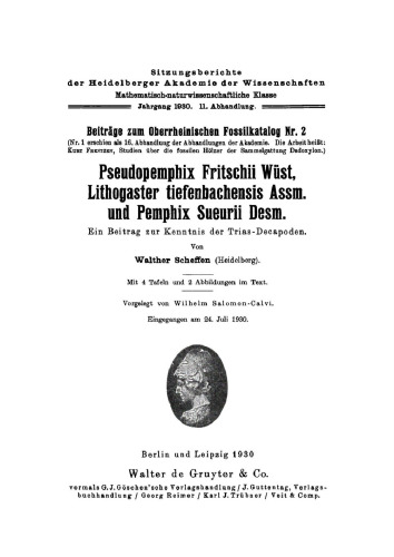 Pseudopemphix Fritschii Wüst, Lithogaster tiefenbachensis Assm. und Pemphix Sueurii Desm.: Ein Beitrag zur Kenntnis der Trias-Decapoden