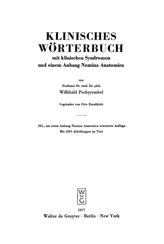 Klinisches Wörterbuch: Mit klinischen Syndromen und einem Anhang Nomina Anatomica