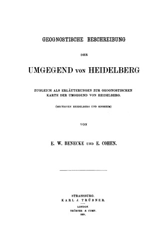 Geognostische Beschreibung der Umgegend von Heidelberg: Zugleich als Erläuterung zur geognostischen Karte der Umgegend von Heidelberg; (Sectionen Heidelberg und Sinsheim)